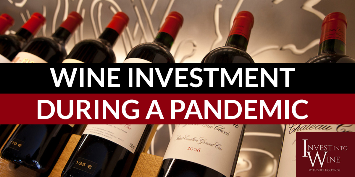Wine Investment During a Pandemic