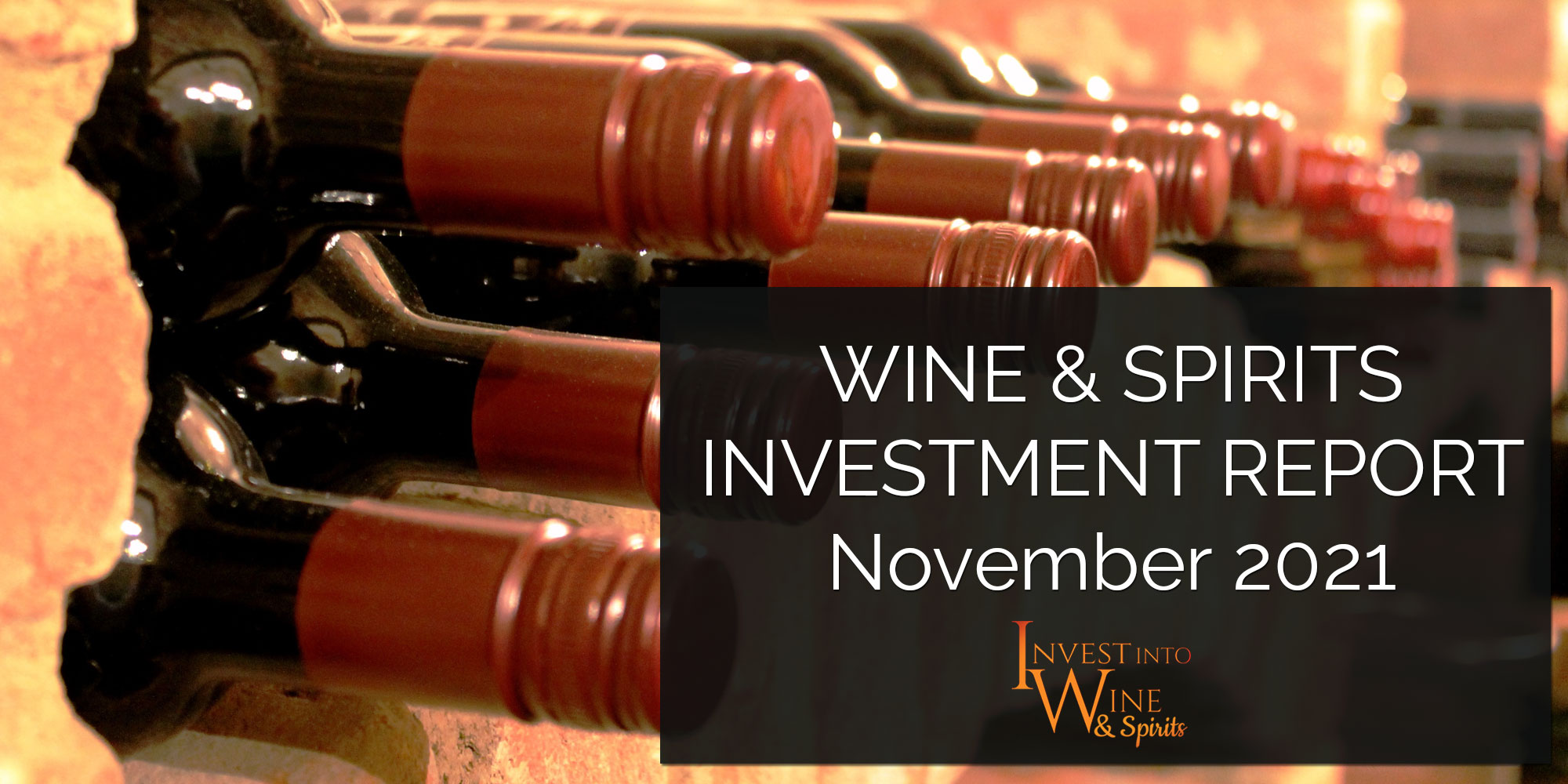 Wine & Spirits Investment Report November 2021