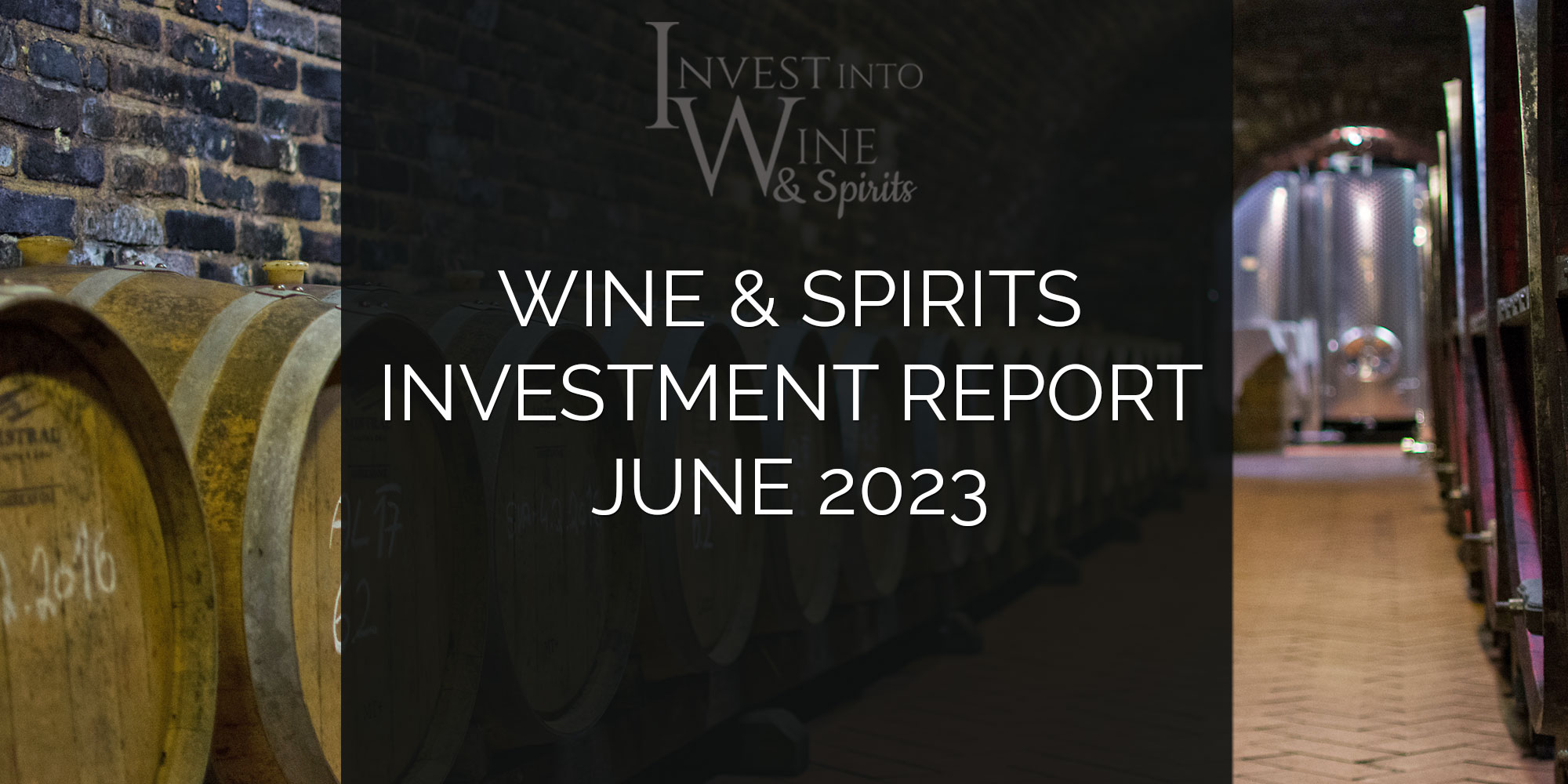 Wine & Spirits Investment Report June 2023